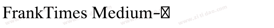 FrankTimes Medium字体转换
